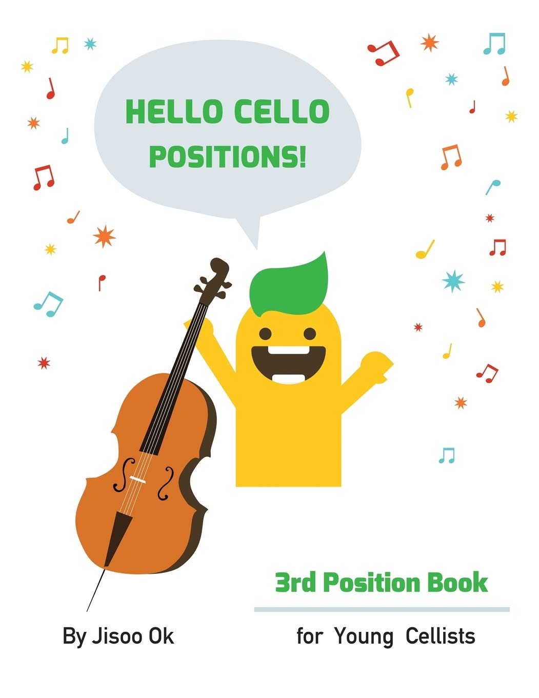 Hello Cello Positions! 3Rd Position Book
