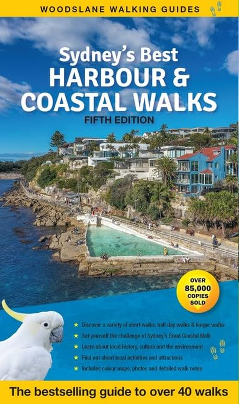 Sydney'S Best Harbour & Coastal Walks 5/E: the Bestselling Guide to over 40 Fantastic Walks