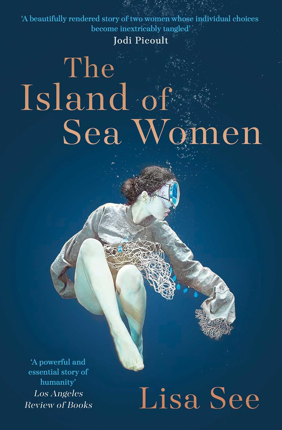 The Island of Sea Women: 'Beautifully Rendered' -Jodi Picoult