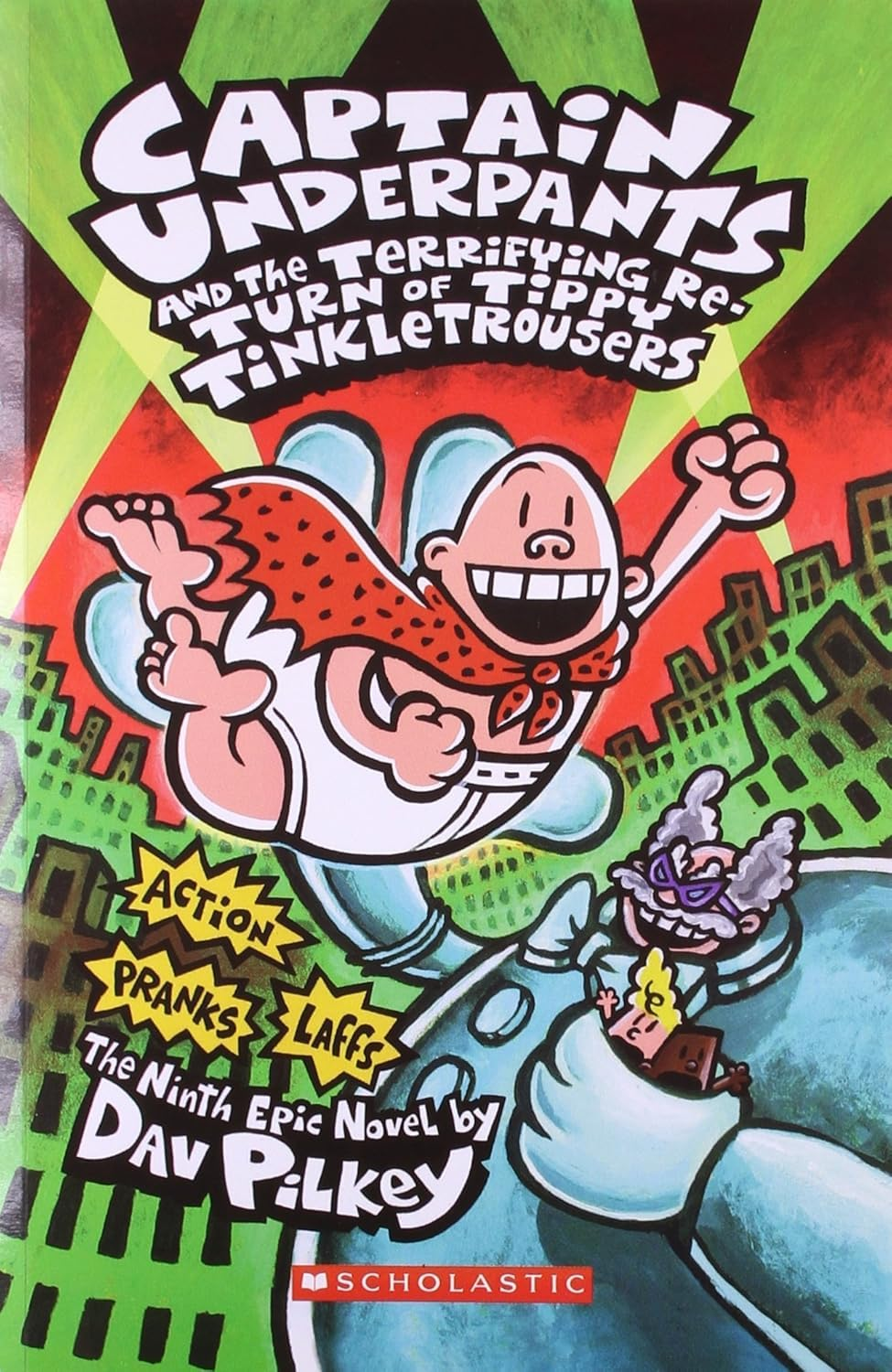 Captain Underpants and the Terrifying Return of Tippy Tinkletrousers (Captain Underpants 9 Color Edition)