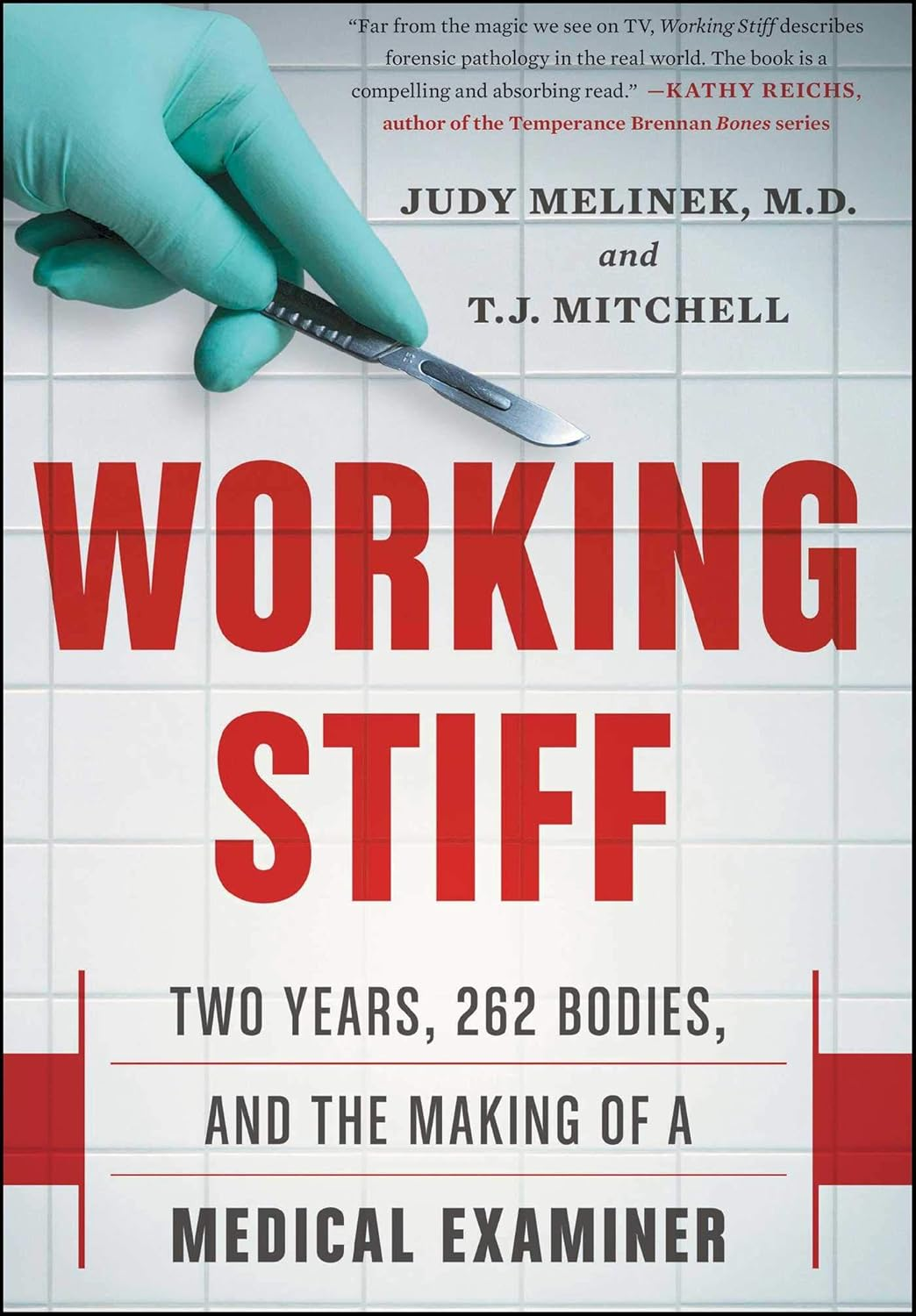 Working Stiff: Two Years, 262 Bodies, and the Making of a Medical Examiner