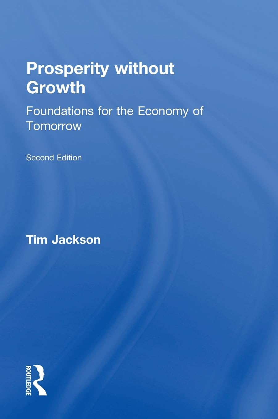 Prosperity without Growth: Foundations for the Economy of Tomorrow image number 1