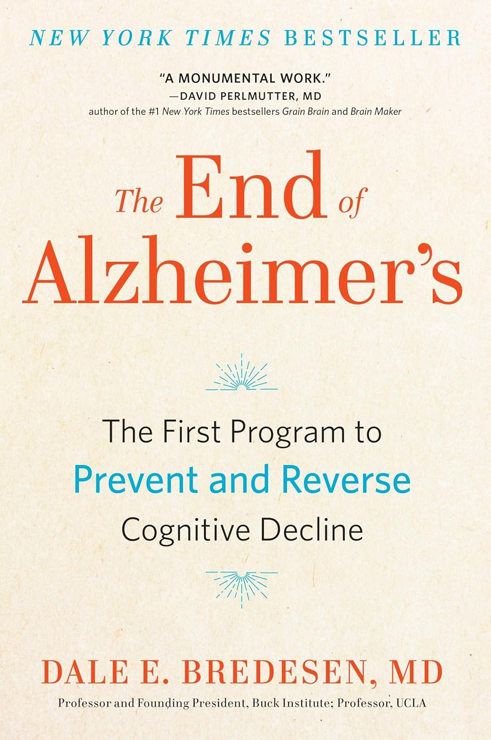 The End of Alzheimer'S: the First Programme to Prevent and Reverse the Cognitive Decline of Dementia image number 1