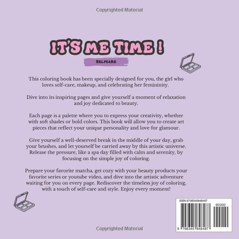 It'S Me Time : Selfcare and Beauty Edition ! Coloring Books for Adults and Young Girls , Best Relaxing Aesthetic Designs of Selfcare, Beauty and Make up <3
