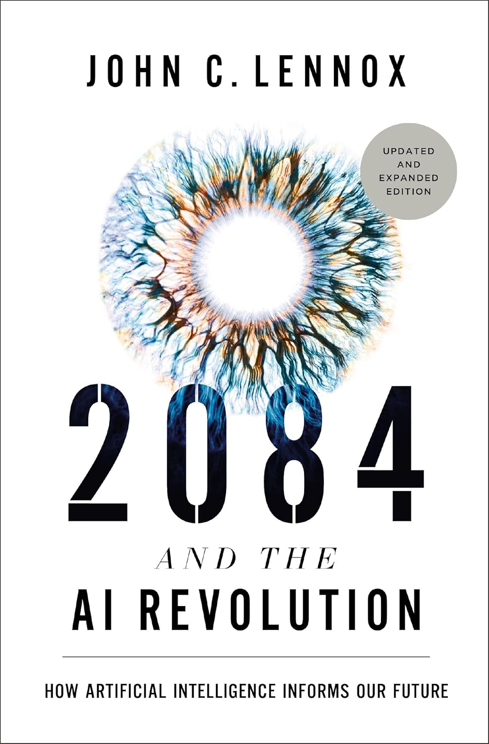 2084 and the AI Revolution, Updated and Expanded Edition: How Artificial Intelligence Informs Our Future image number 1