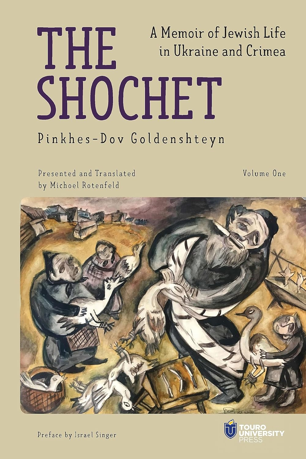 The Shochet: a Memoir of Jewish Life in Ukraine and Crimea