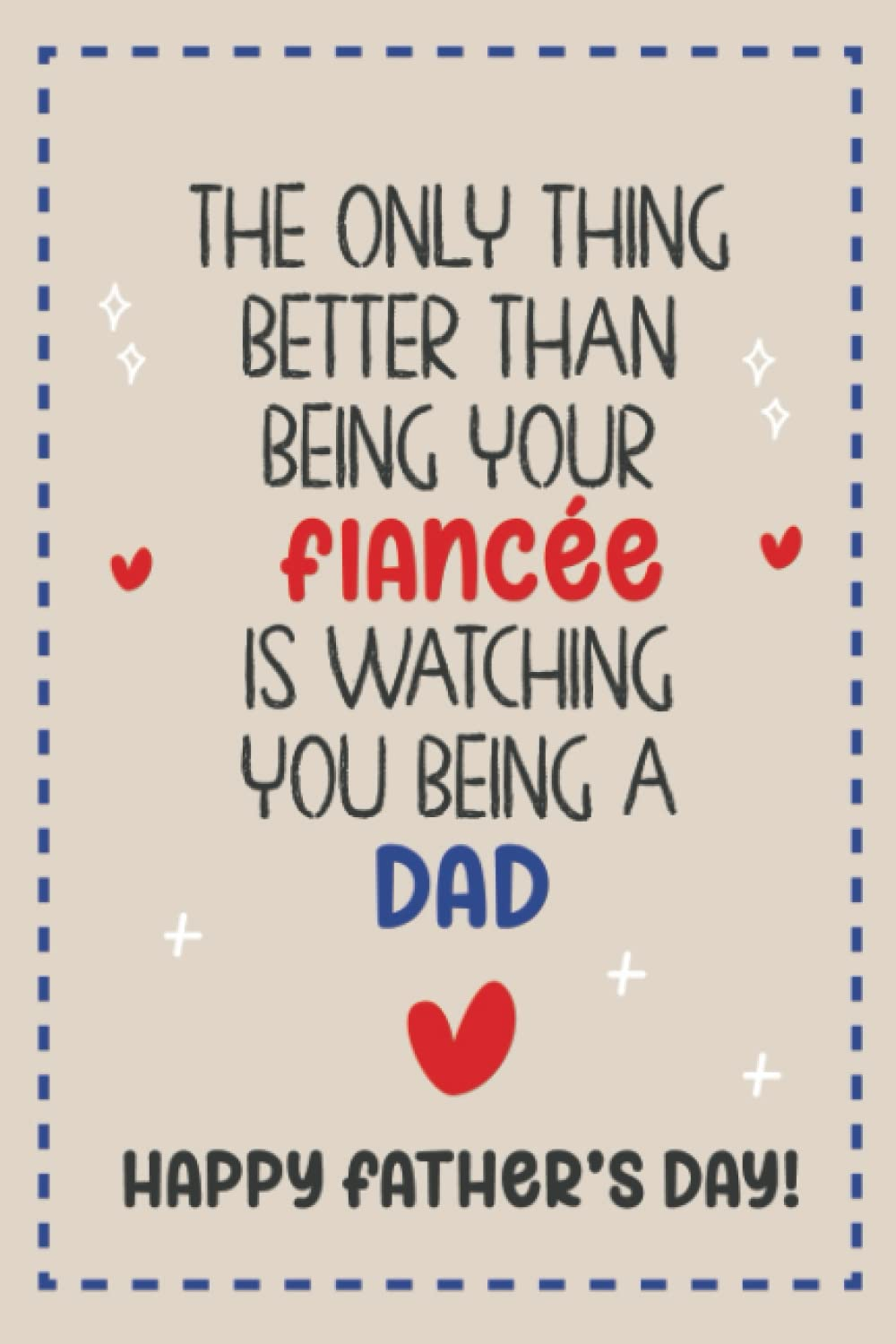 Fathers Day Gifts for Fiance Dad: Personalized Father'S Day from Fiancee Funny Father S Day Card Alternative Cute Present Ideas