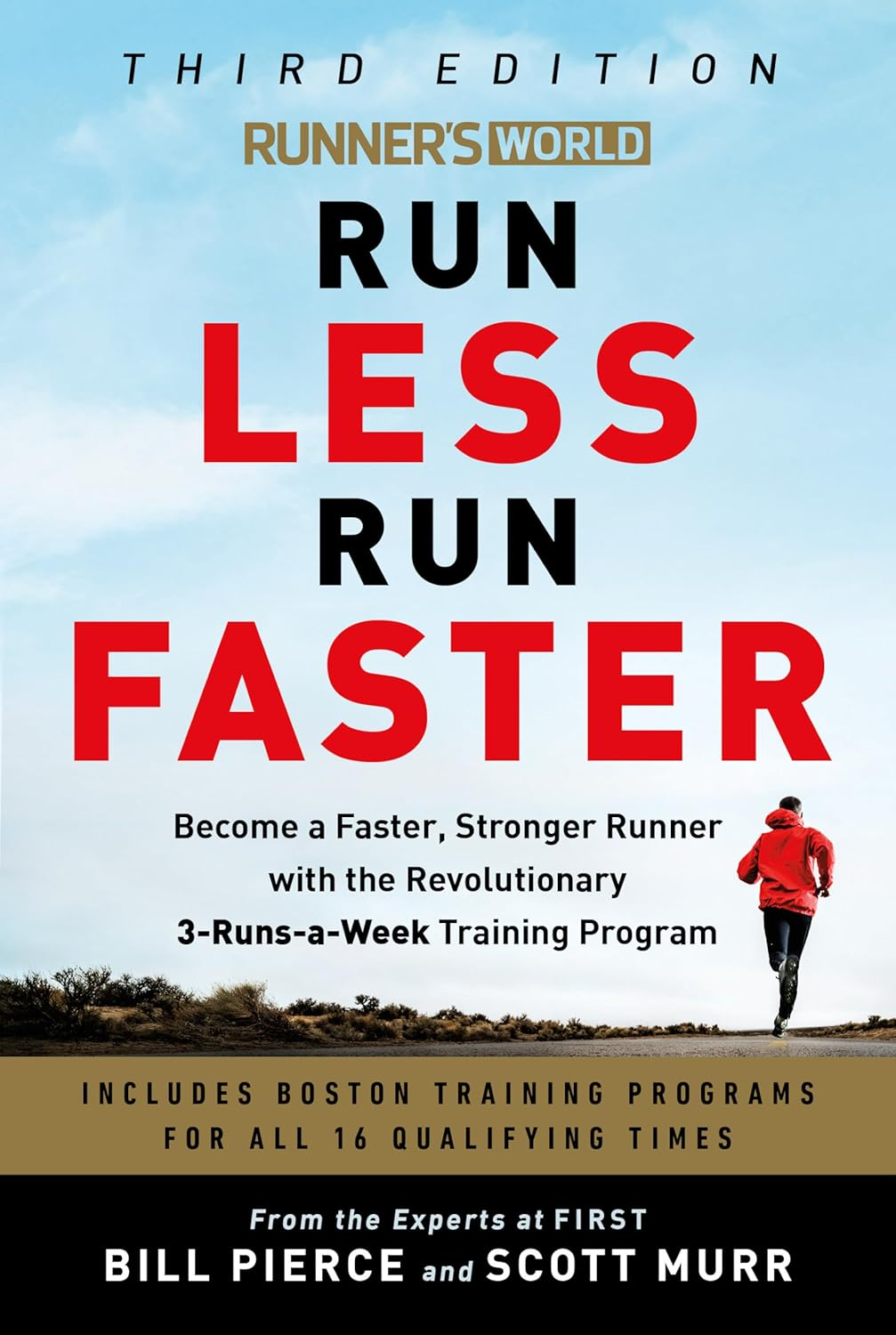 Runner'S World Run Less, Run Faster: Become a Faster, Stronger Runner with the Revolutionary FIRST Training Program
