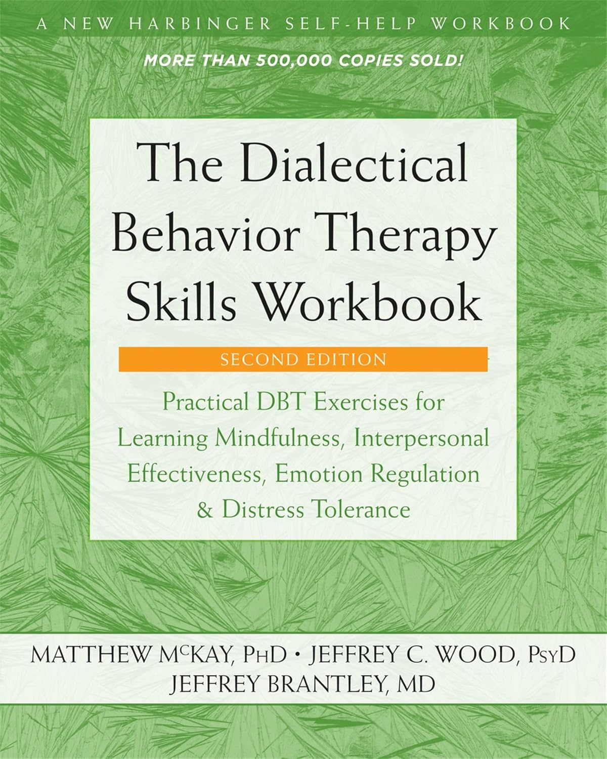The Dialectical Behavior Therapy Skills Workbook: Practical DBT Exercises for Learning Mindfulness, Interpersonal Effectiveness, Emotion Regulation, and Distress Tolerance image number 4