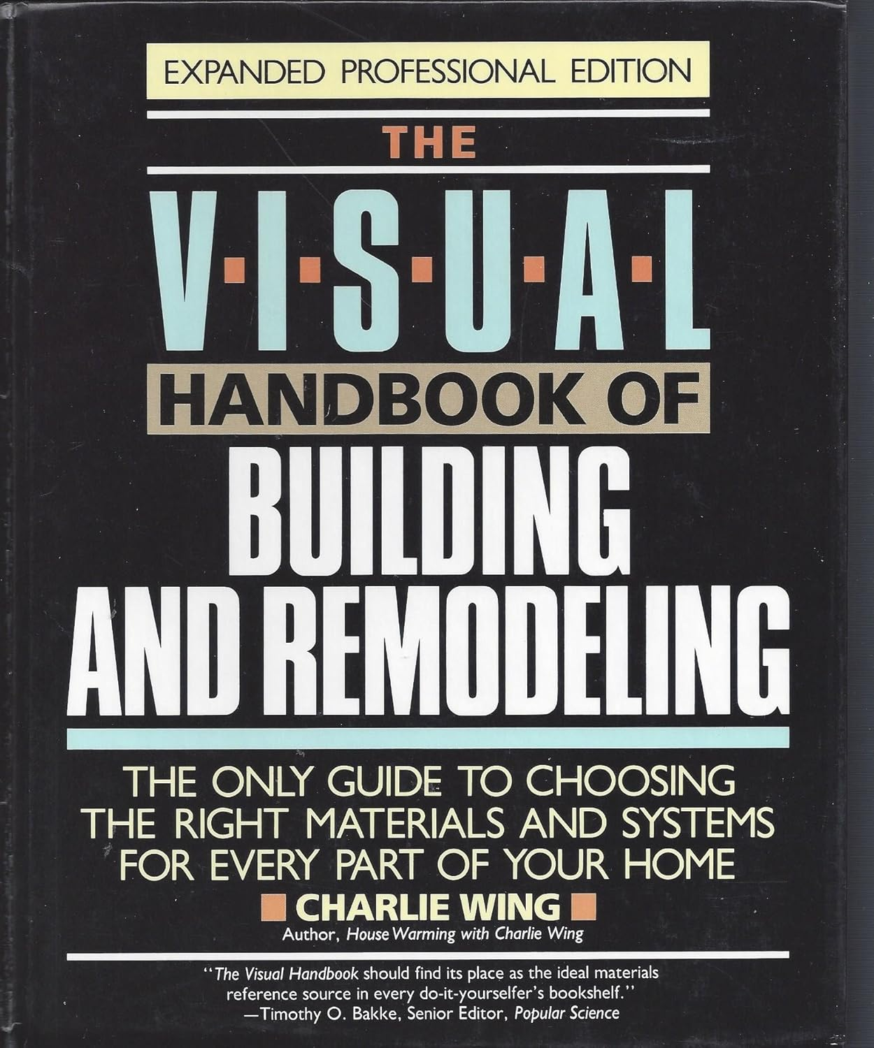 Visual Handbook of Building and Remodeling: a Comprehensive Guide to Choosing the Right Materials and Systems for Every Part of Your Home/5Th Edition image number 1