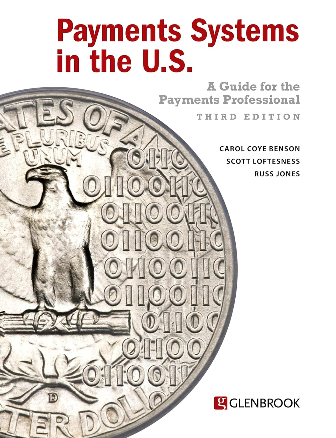 Payments Systems in the U.S. - Third Edition: a Guide for the Payments Professional