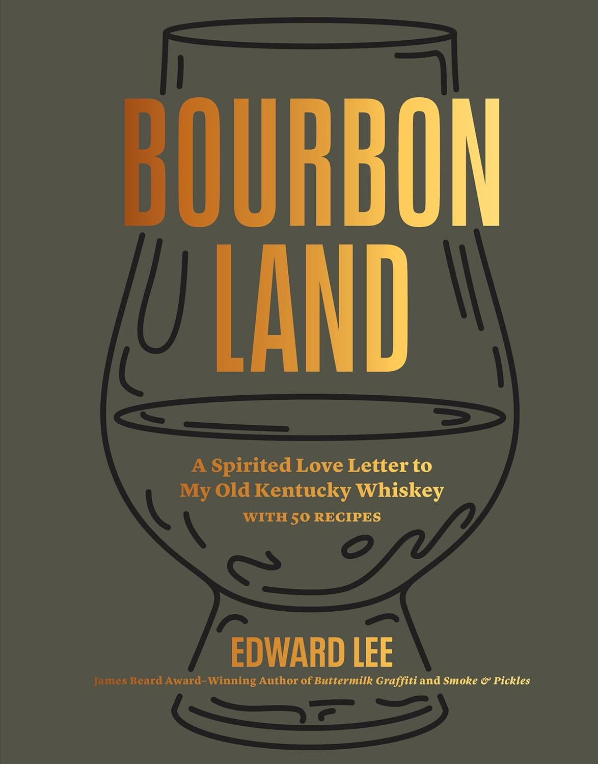 Bourbon Land: a Spirited Love Letter to My Old Kentucky Whiskey, with 50 Recipes image number 1