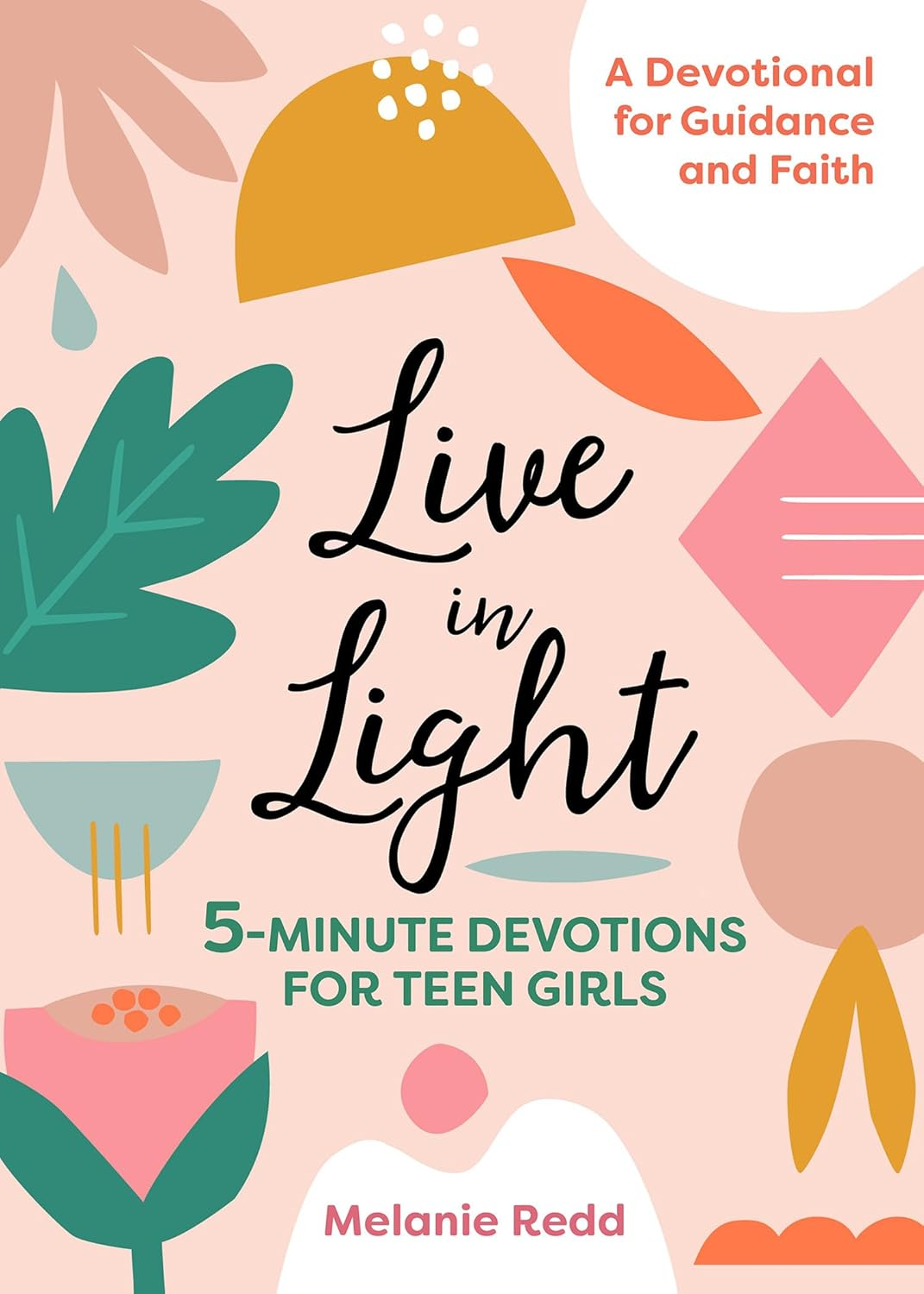 Live in Light: 5-Minute Devotions for Teen Girls image number 6