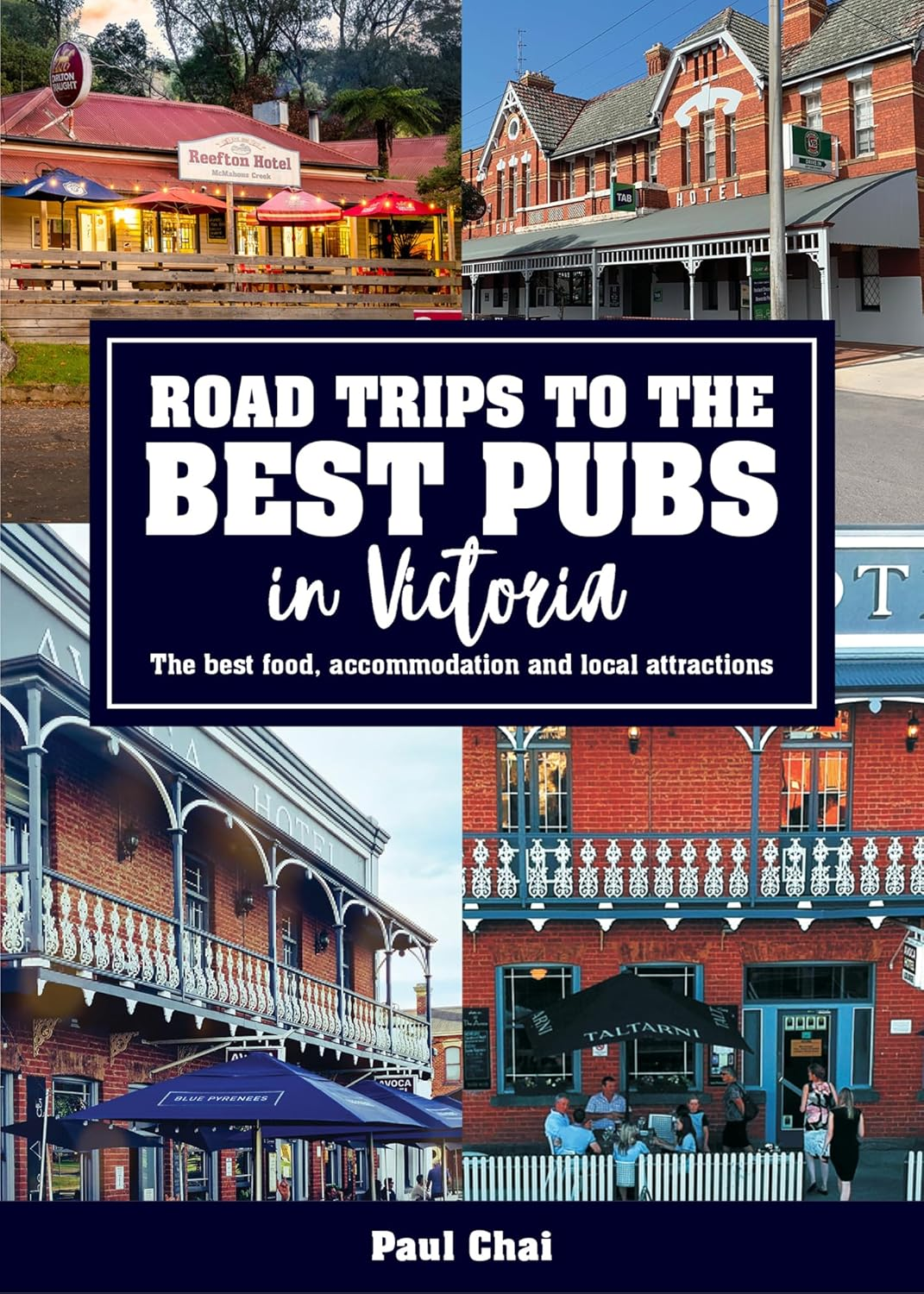 Road Trips to the Best Pubs in Victoria: the Best Food, Accommodation and Local Attractions