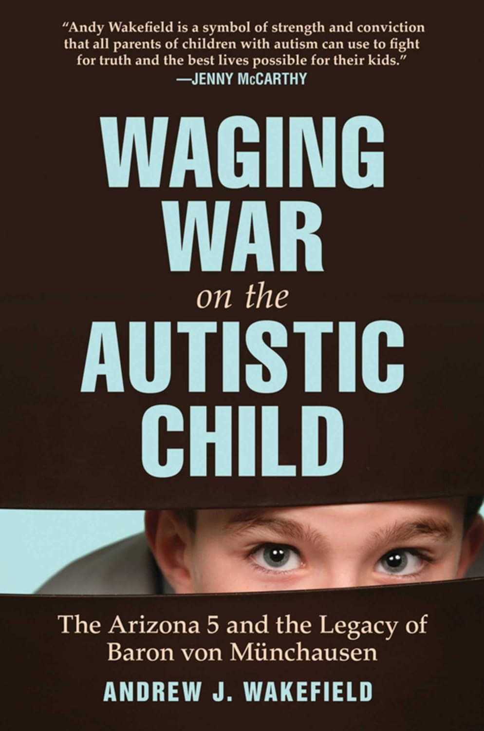 Waging War on the Autistic Child: the Arizona 5 and the Legacy of Baron Von Munchausen