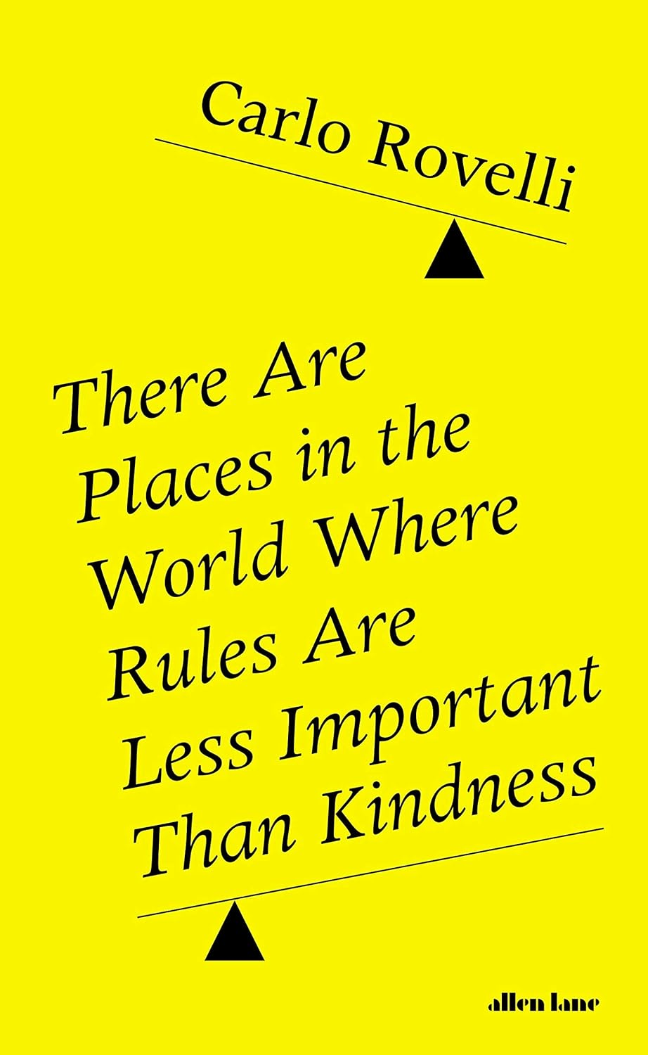 There Are Places in the World Where Rules Are Less Important than Kindness: and Other Thoughts on Physics, Philosophy and the World image number 2