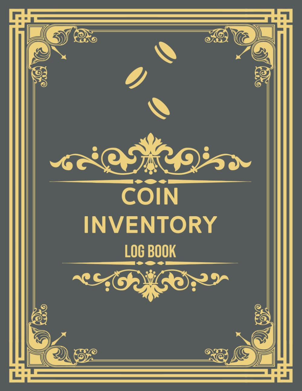 Coin Inventory Log Book | Logbook to Record and Keep Track of Your Coin Collection | Coin Collecting Notebook for Coin Collectors | Elegant Cover Design