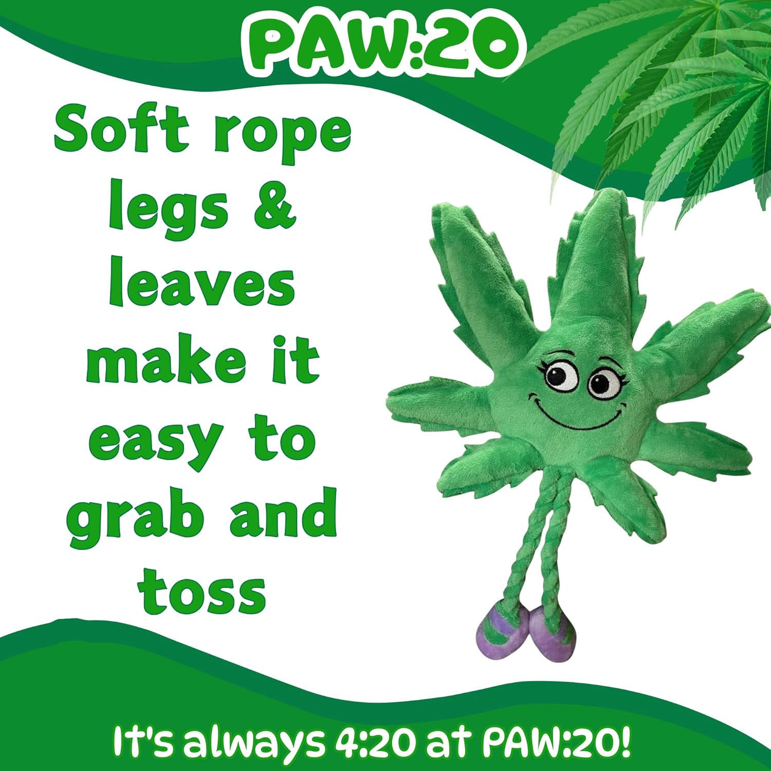 PAW:20 Mary Jane the Weed Leaf 420 Dog Toy image number 1
