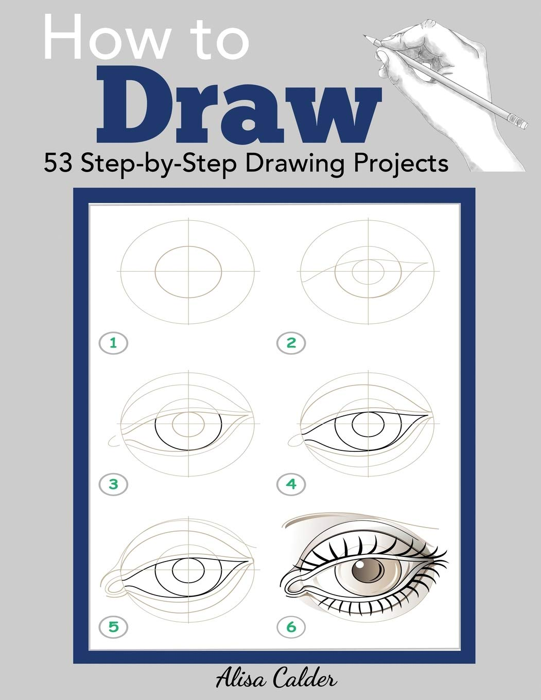 How to Draw: 53 Step-By-Step Drawing Projects image number 1
