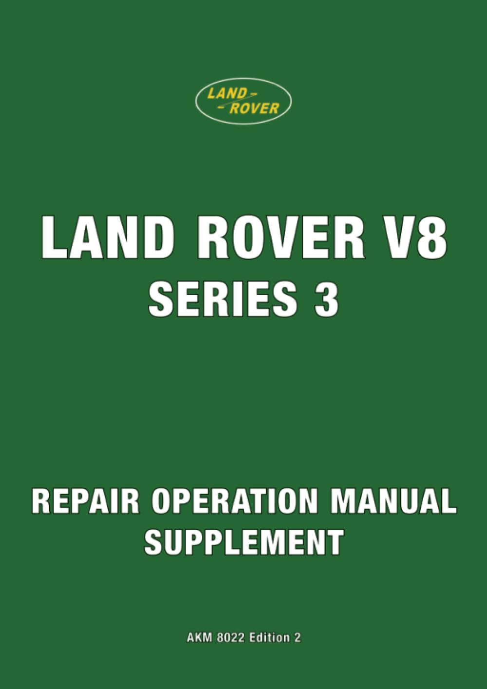 Land Rover V8 Series 3 Repair Operation Manual Supplement