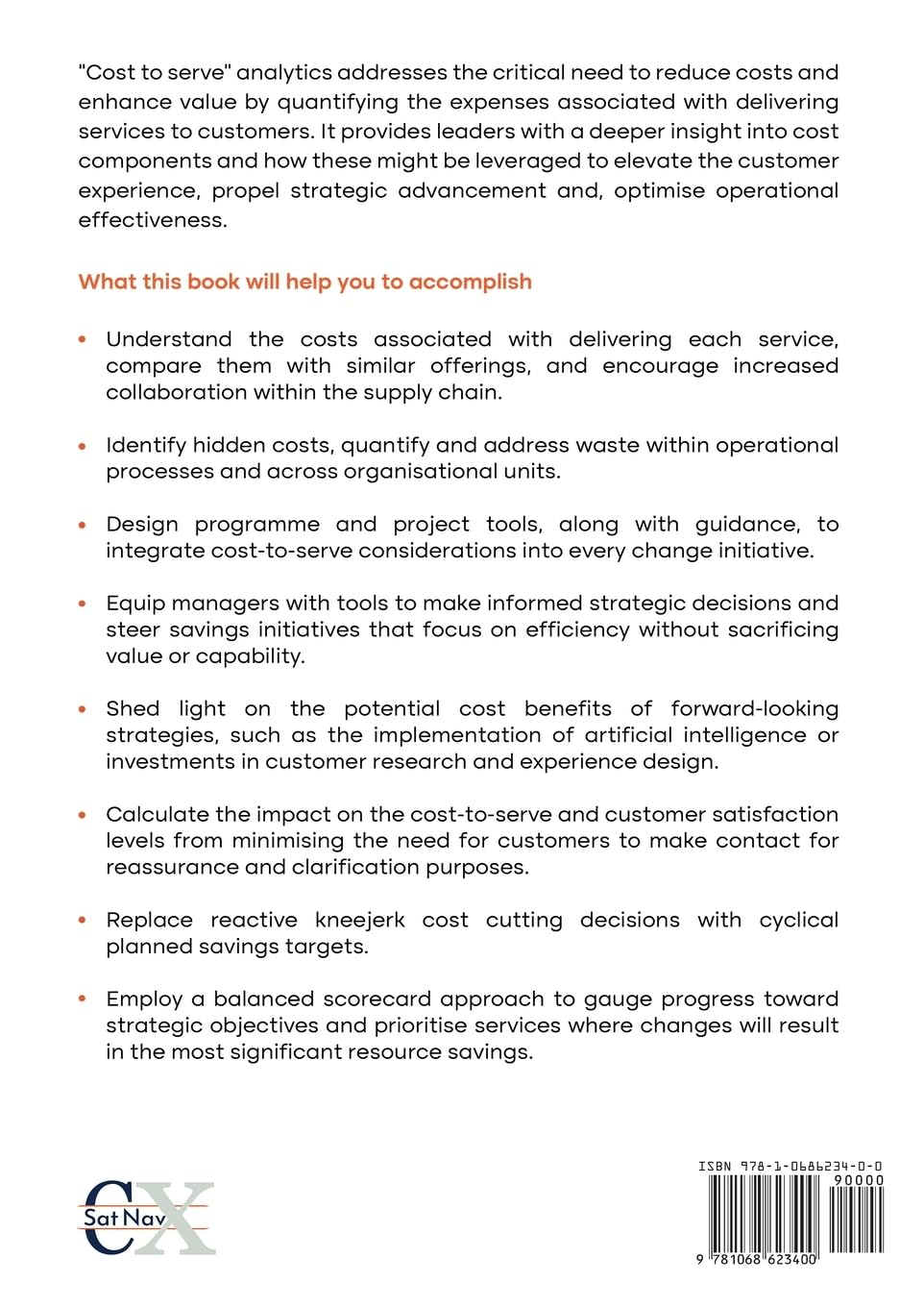 Cost to Serve Analytics: Strategise for Success: a Practical Roadmap for Customer Service Efficiency