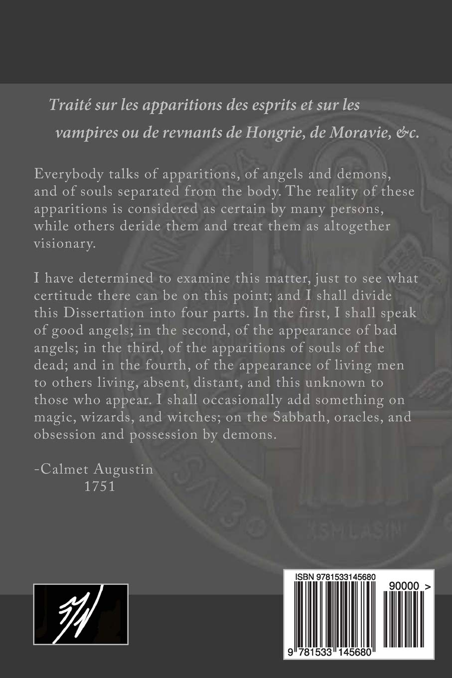 Treatise on the Apparitions of Spirits and on Vampires or Revenants of Hungary, Moravia, Et Al.: the Complete Volumes 1 and 2: Expanded Edition.: 1-2