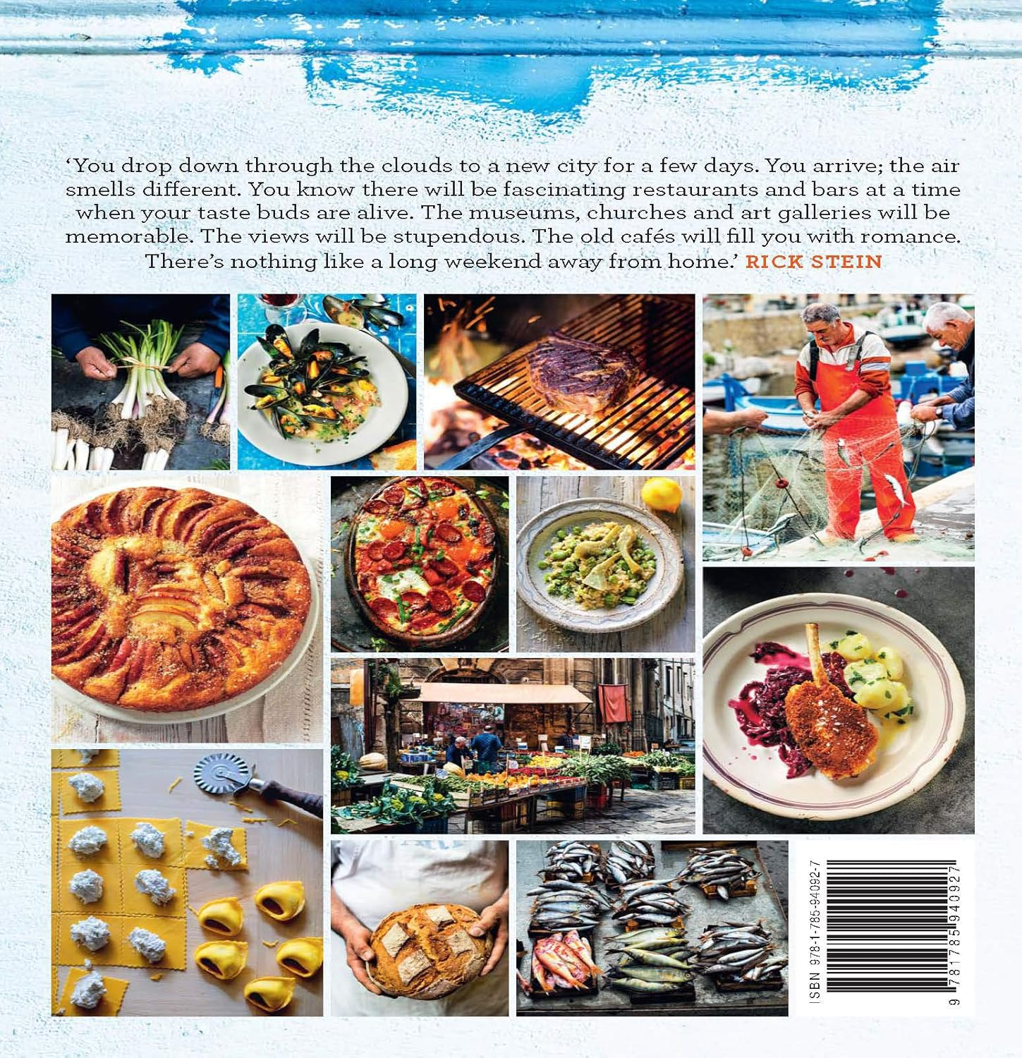 Rick Stein'S Long Weekends: over 100 New Recipes from My Travels around Europe image number 1