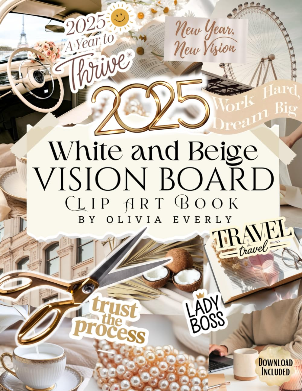 Vision Board Clip Art Book: White and Beige Collection of Powerful Pictures, Quotes, Words, and Affirmations to Create Dream Boards for Women & Men image number 1