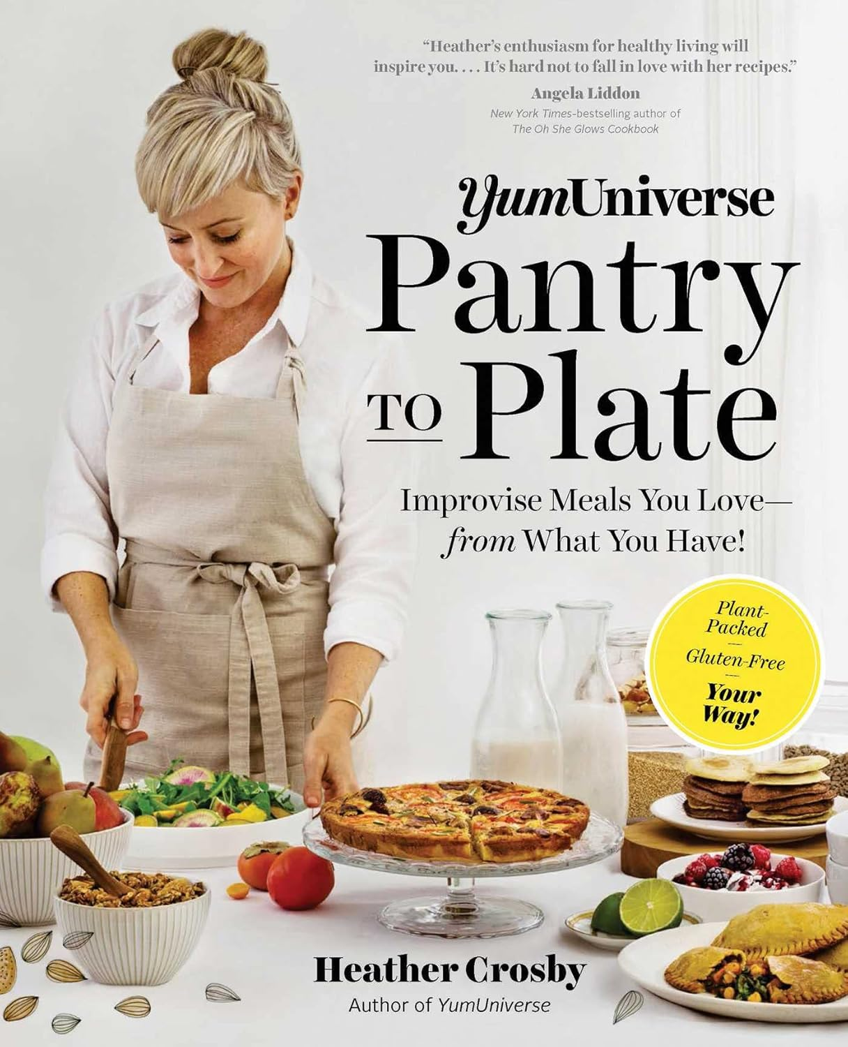Yumuniverse Pantry to Plate: Improvise Meals You Love - from What You Have! - Plant-Packed, Gluten-Free, Your Way! image number 4