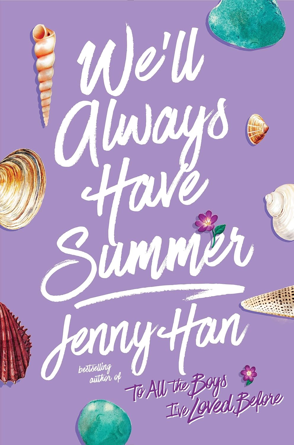 We'Ll Always Have Summer: Book 3 in the Summer I Turned Pretty Series