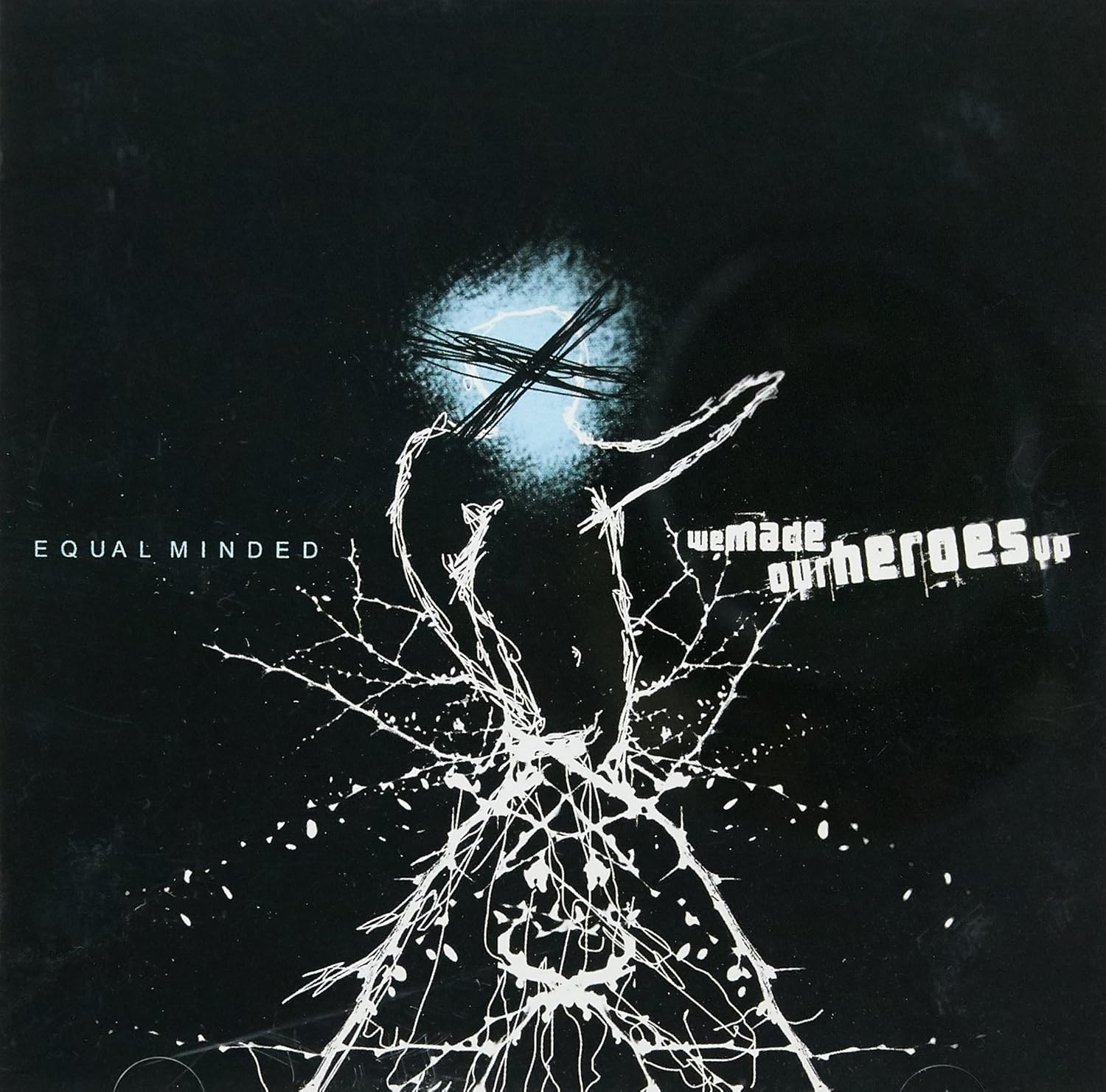 We Made Our Heroes Up