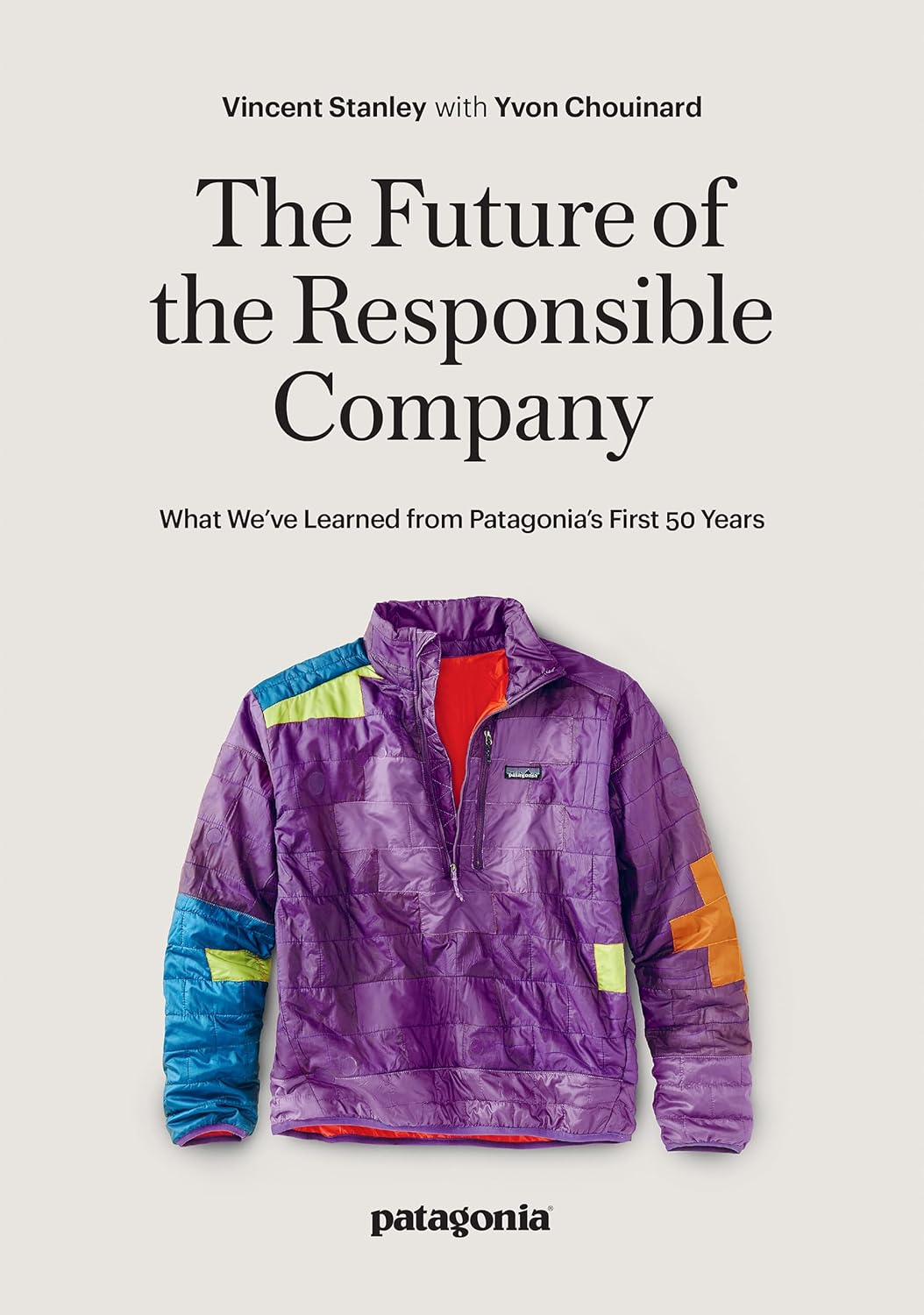 The Responsbile Company: What We'Ve Learned from Patagonia'S First 50 Years image number 1