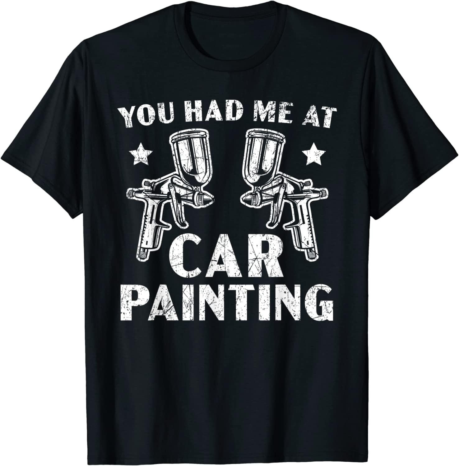 X.Style You Had Me at Car Paint Auto Detailing Car Painter Ds809 T-Shirt Black