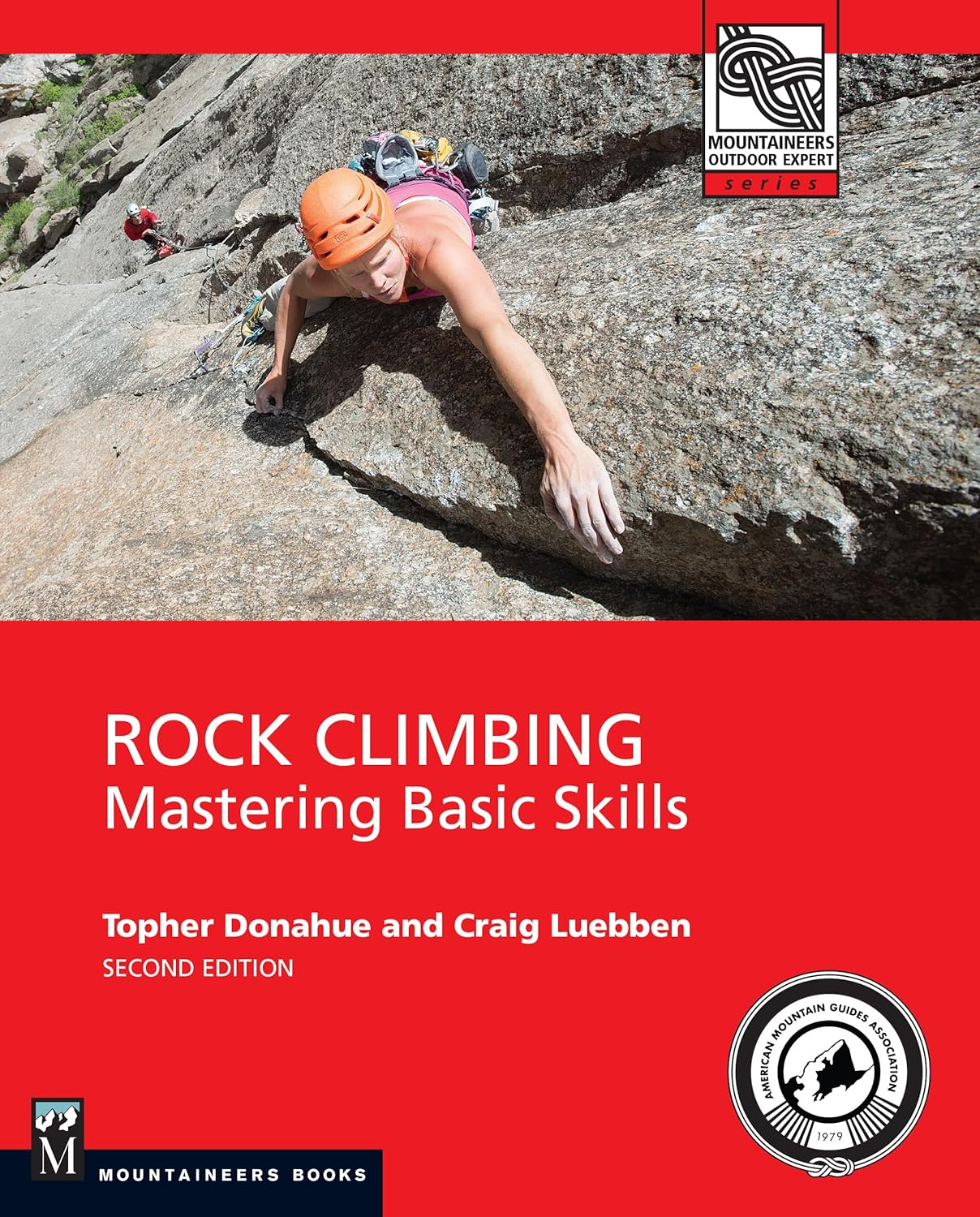 Rock Climbing, 2Nd Edition: Mastering Basic Skills