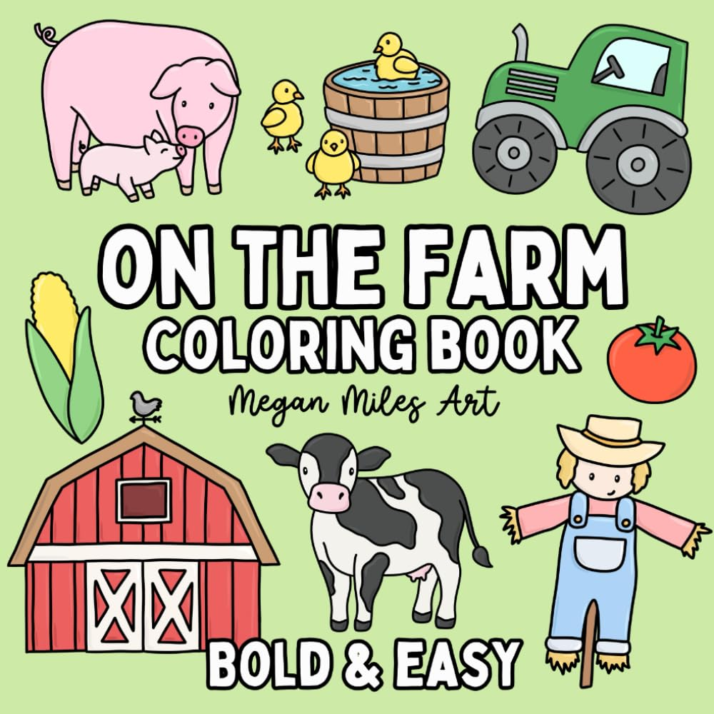 On the Farm Coloring Book: Bold & Easy Designs for Adults and Kids