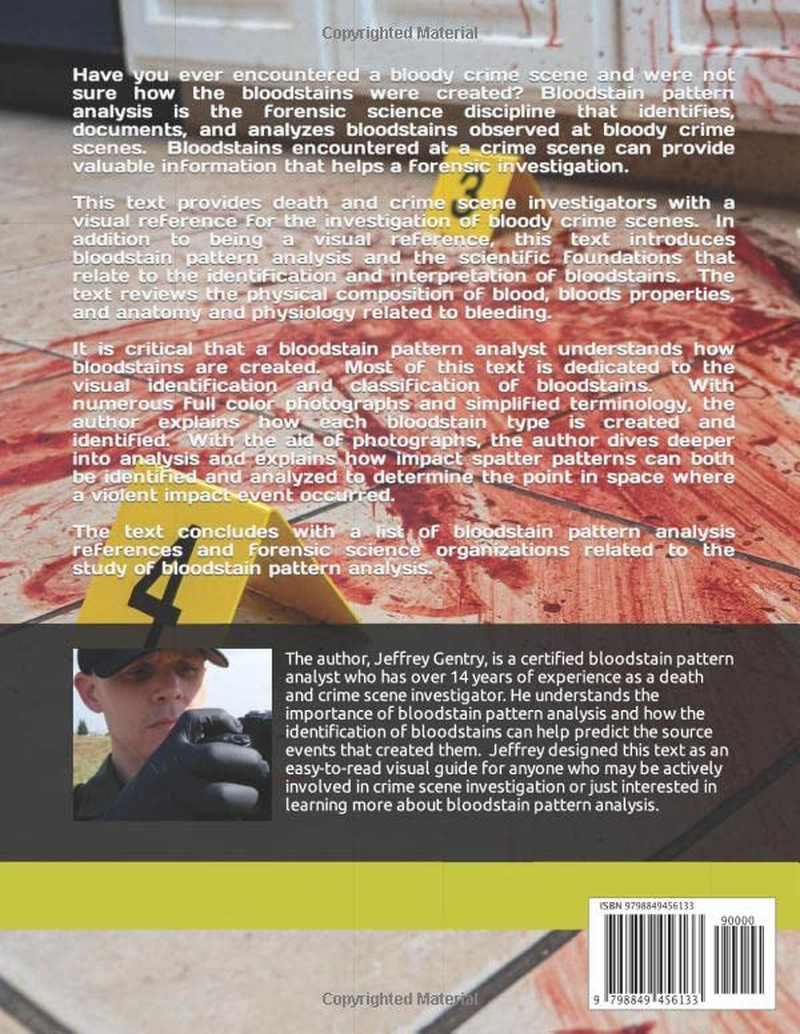 A Visual Guide to Bloodstain Pattern Analysis: Bloodstain Pattern Analysis for Death and Crime Scene Investigators