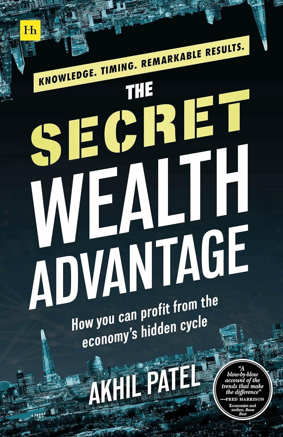 The Secret Wealth Advantage: How You Can Profit from the Economy'S Hidden Cycle