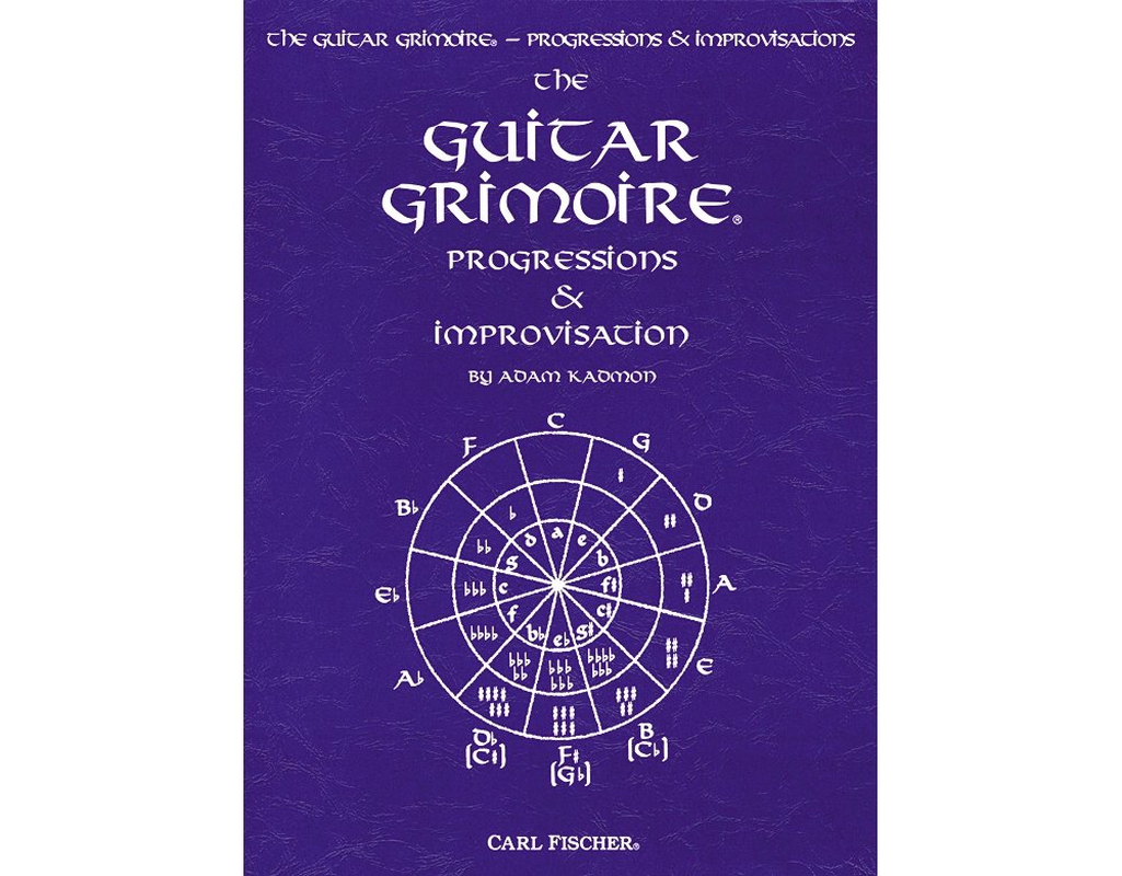 Carl Fischer the Guitar Grimoire Progressions & Improvisation Book