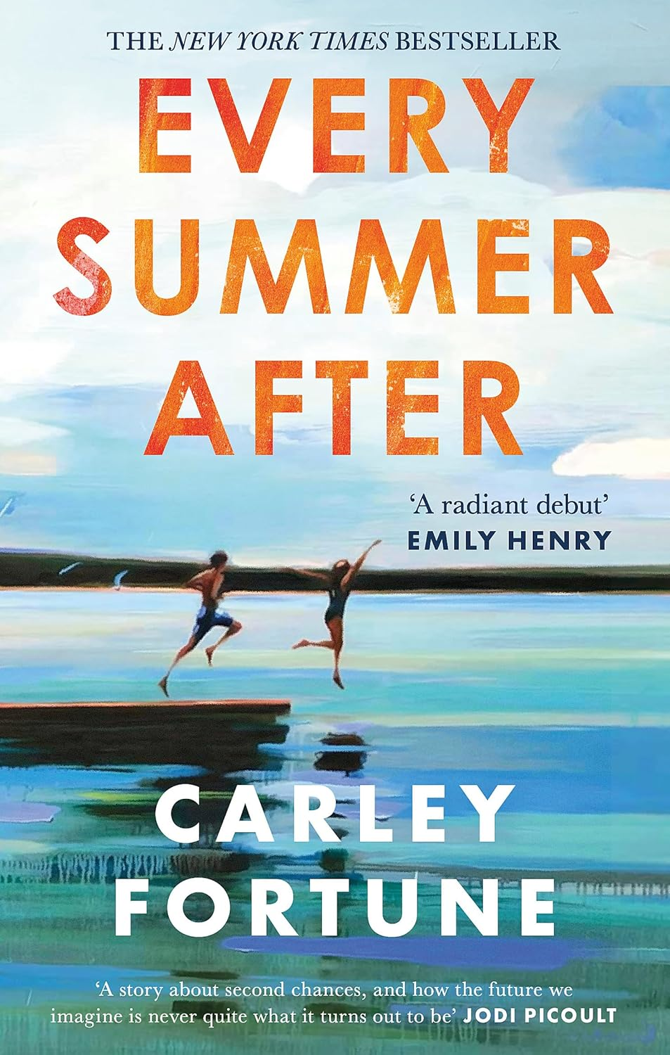 Every Summer After: a Heartbreakingly Gripping Story of Love and Loss