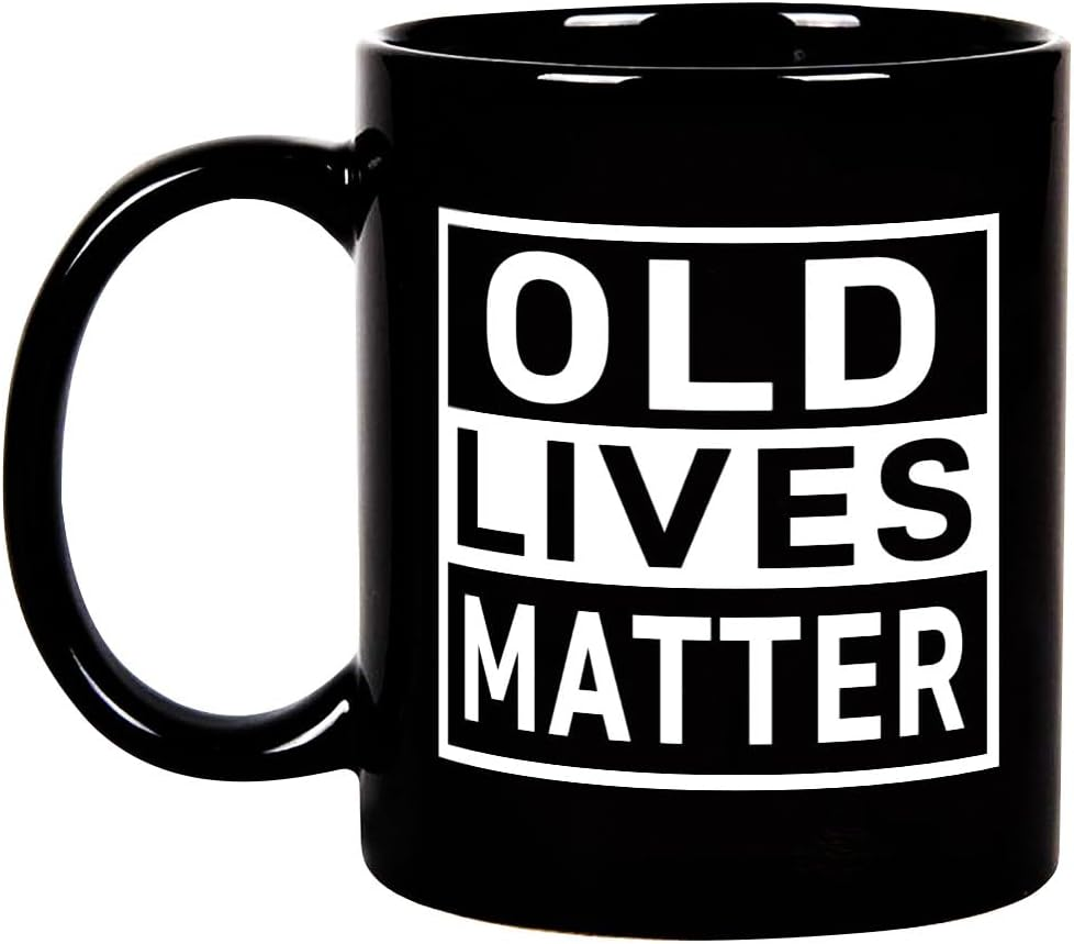 Fatbaby Funny Gifts for Elderly Senior Citizens,Old Lives Matter Coffee Mug,Humorous Gag Gifts for Mom Dad Grandma Grandpa Tea Cup 11OZ image number 1