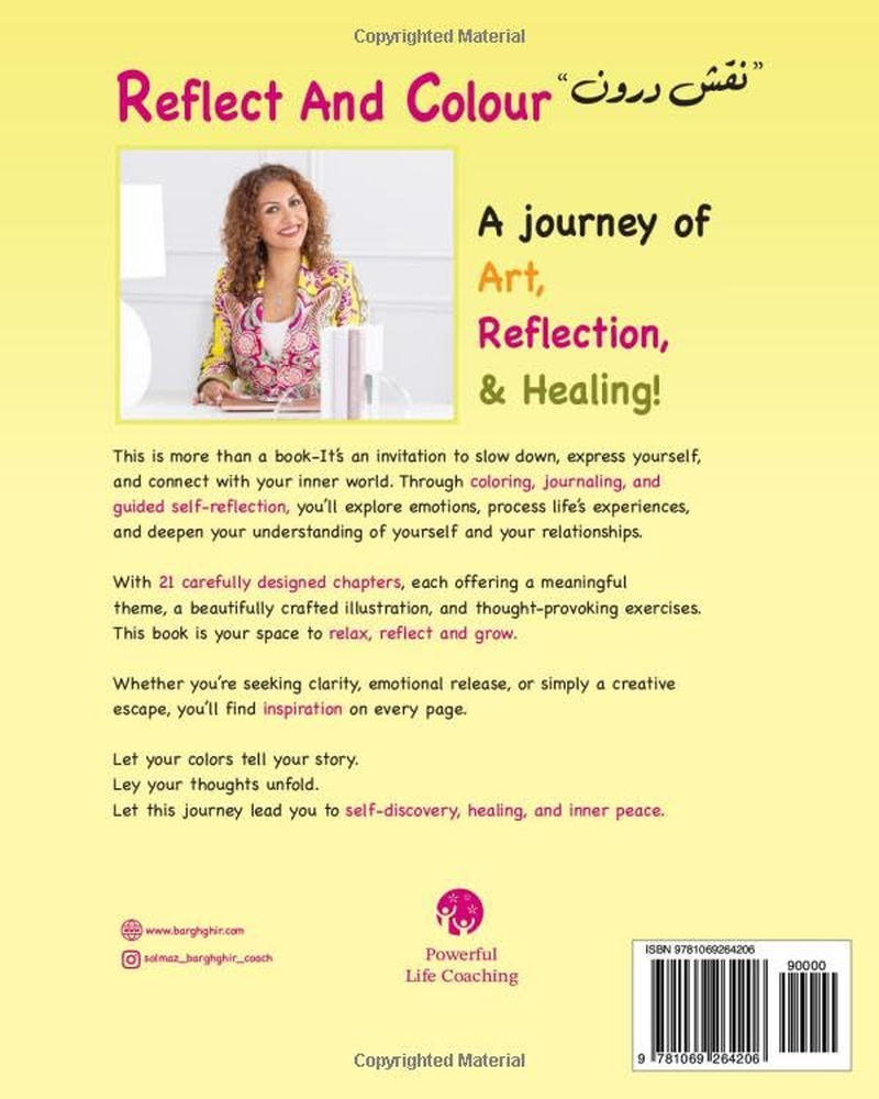 Reflect and Colour: a Journey to Self Discovery and Mindful Reflection to Enhance Your Relationships
