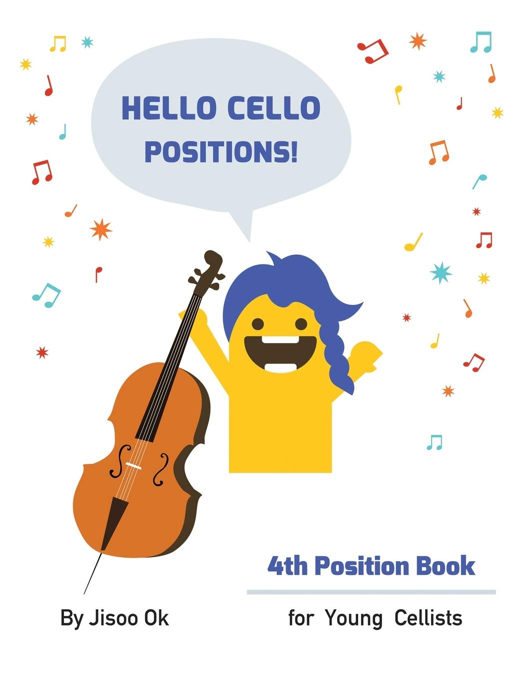 Hello Cello Positions! 4Th Position Book image number 1