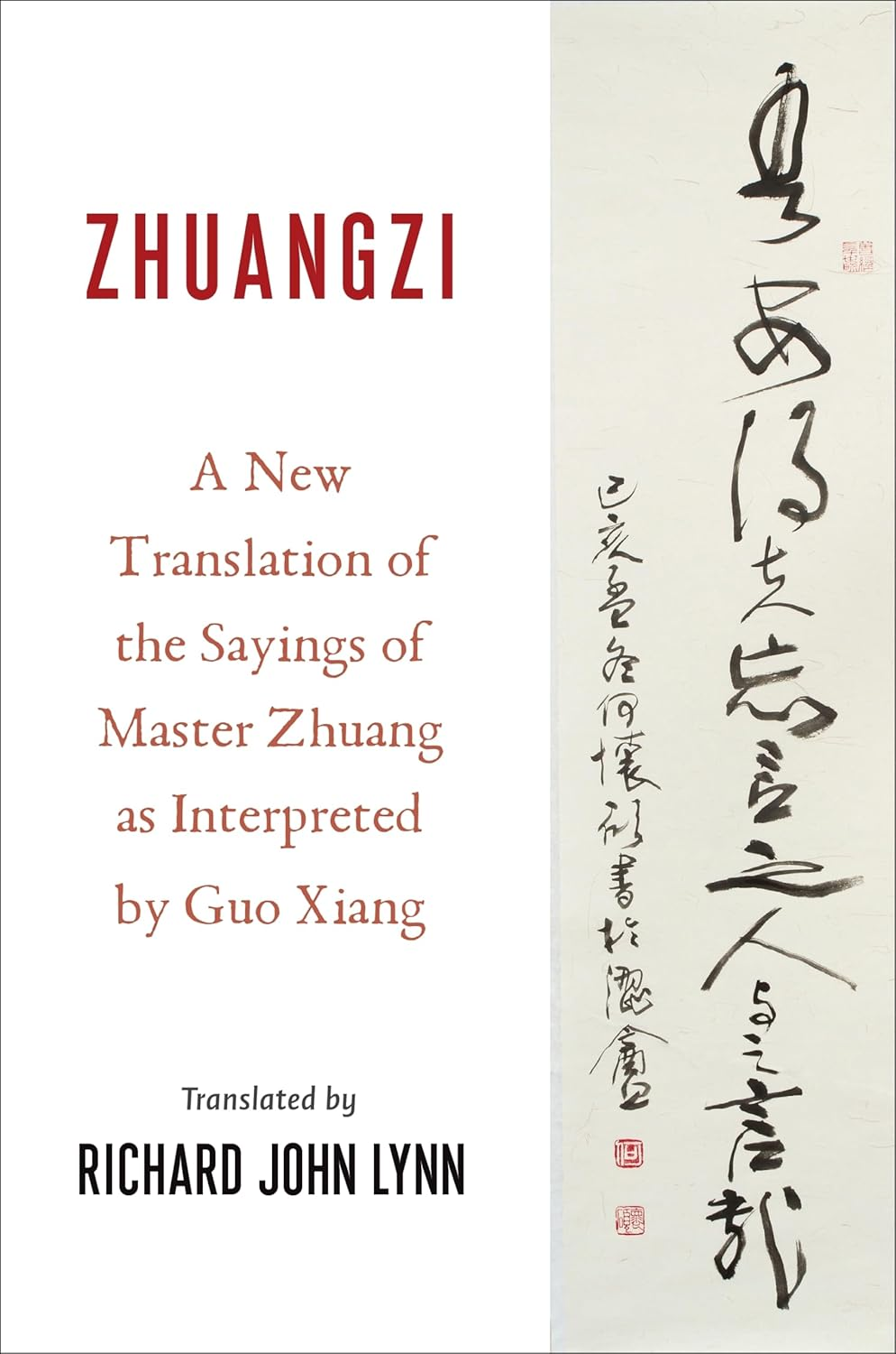 Zhuangzi: a New Translation of the Sayings of Master Zhuang as Interpreted by Guo Xiang