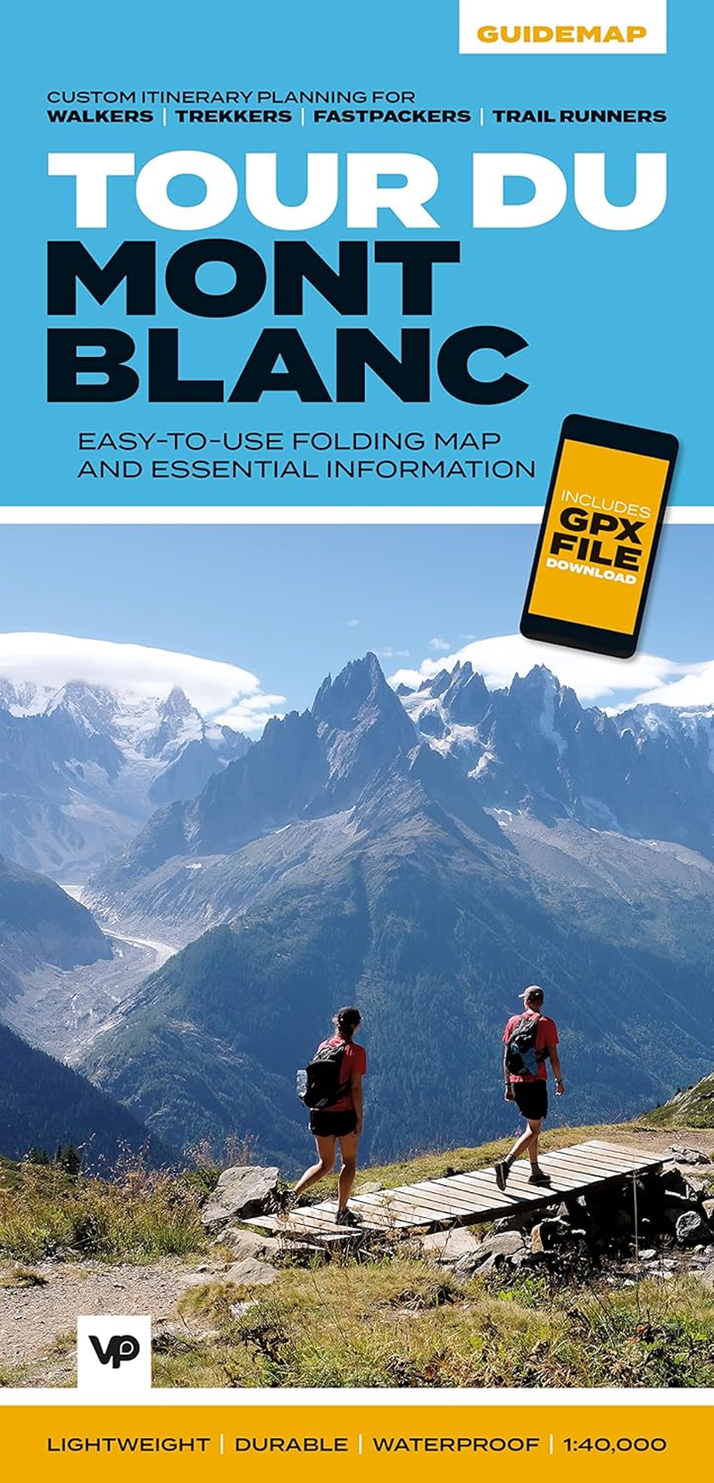 Tour Du Mont Blanc: Easy-To-Use Folding Map and Essential Information, with Custom Itinerary Planning for Walkers, Trekkers, Fastpackers and Trail Runners: 1