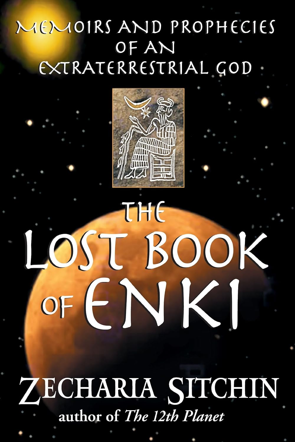 The Lost Book of Enki: Memoirs and Prophecies of an Extraterrestrial God image number 1
