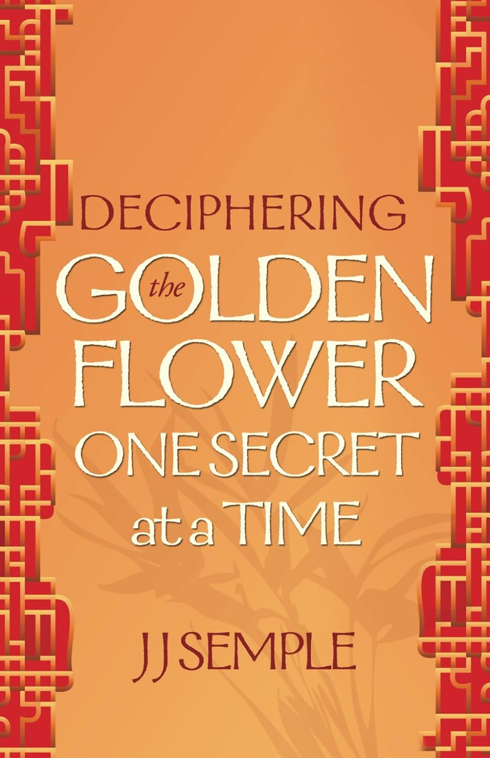 Deciphering the Golden Flower One Secret at a Time image number 1