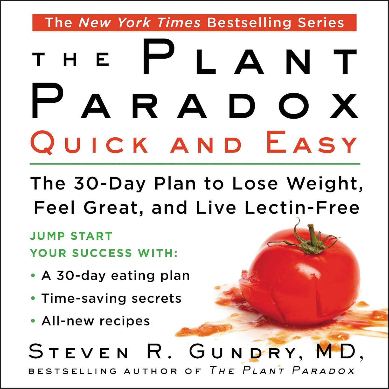 Plant Paradox Quick and Easy: the 30-Day Plan to Lose Weight, Feel Great, and Live Lectin-Free: 3 image number 1