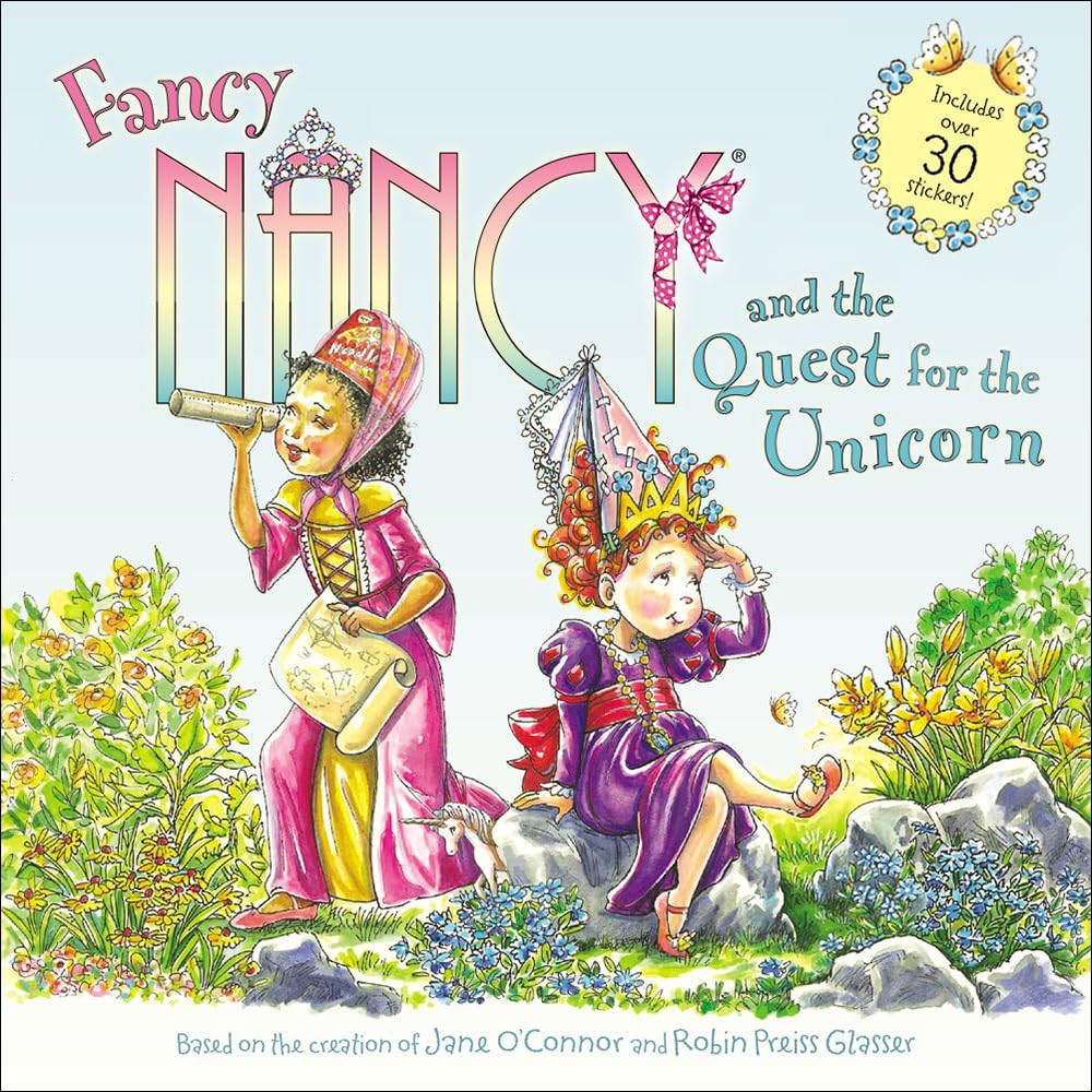 Fancy Nancy and the Quest for the Unicorn: Includes over 30 Stickers!