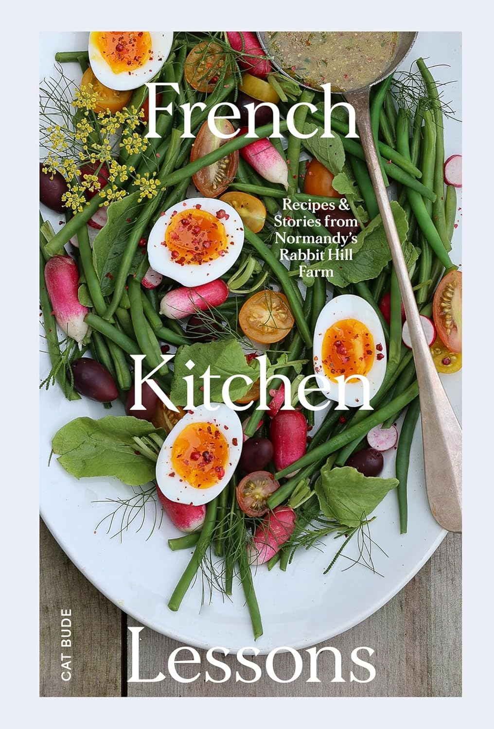French Kitchen Lessons: Recipes & Stories from Normandy'S Rabbit Hill Farm image number 1