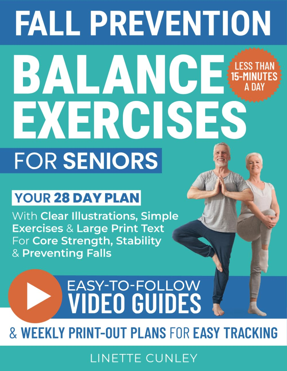 Fall Prevention Balance Exercises for Seniors: Your 28 Day Plan with 100+ Illustrations, Simple Exercises & Large Print Text for Core Strength and Stability in 15-Minutes a Day. image number 1